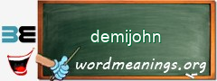 WordMeaning blackboard for demijohn